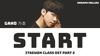 Gaho (가호) - Start 시작 (Itaewon Class OST Pa