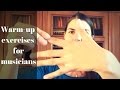Warm-up exercises for musicians