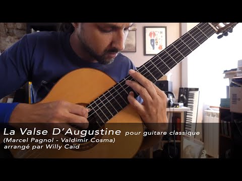 La Valse d'Augustine - Guitare classique - Pagnol - Cosma