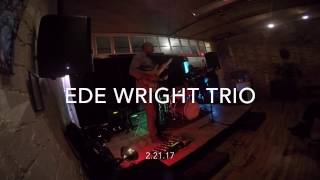 Ede Wright Trio live 2.21.17 at Gallery 992 Atlanta.