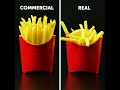 FOOD IN COMMERCIALS VS. IN REAL LIFE