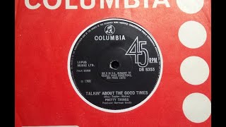 Psych - PRETTY THINGS - Talkin&#39; About The Good Times - COLUMBIA DB 8353 UK 1968 Brit Psych Classic