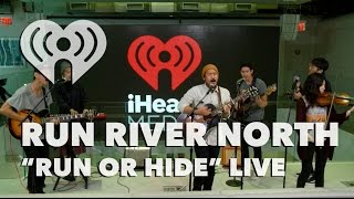 Run River North - "Run or Hide" (Stripped) | iHeartRadio Live
