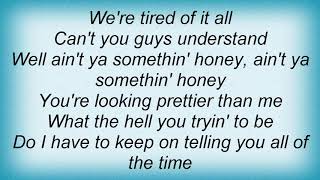 Suzi Quatro - Ain't Ya Somethin' Honey Lyrics