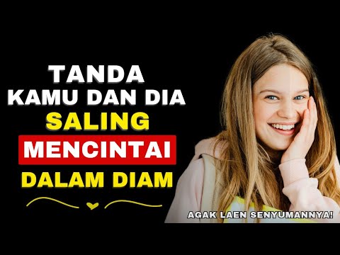 9 Tanda Kamu dan Dia Saling Mencintai Dalam Diam