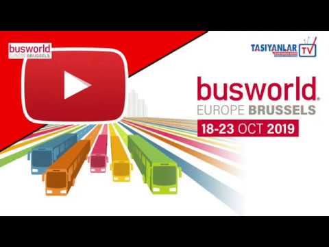 Busworld EUROPE BRUSSELS 18-23 October 2019 / Busworld Belçika-Brüksel Otobüs Fuarı