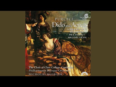 Dido and Aeneas Z. 626: Act III, Thy hand, Belinda / When I am laid in earth (Dido)