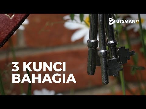 Kajian Islam - 3 Kunci Bahagia - Ustadz Zakaria Achmad