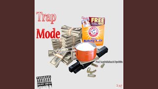 Trap Mode Music Video