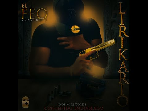 El Lirikario - El Feo V1 (Audio Official) 2022