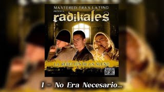 No Era Necesario… - C-Kan, Masibo, Bodka 37 - (Radikales)