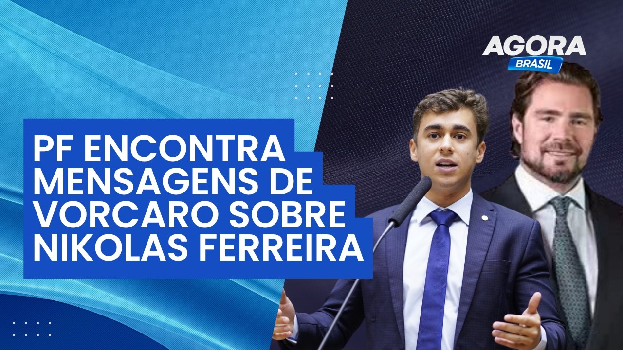  Vorcaro revela intimidade com Nikolas Ferreira | Agora Brasil