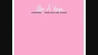 Harkonen / These Arms Are Snakes (Like a Virgin - Split EP 2004): Payday Loans
