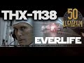 THX 1138 50th Anniversary MUSIC VIDEO The Laze EVERLIFE