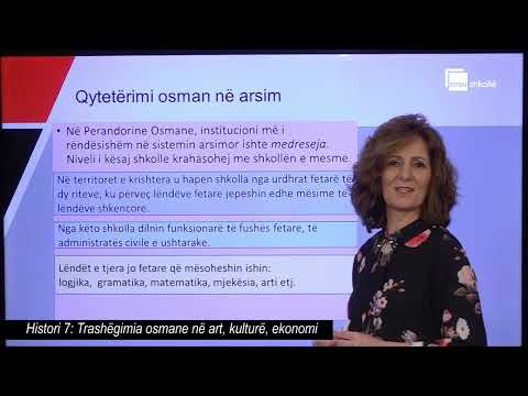 Trashëgimia osmane në art, kulturë, ekonomi| Histori 7