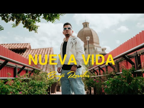 Benji Rosales - Nueva Vida (Vídeo Oficial)