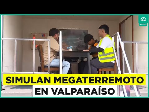 Megaterremoto: Simulan evento sísmico en Valparaíso