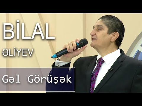 Bilal Əliyev - Gəl Görüşək (Günün Sədası)