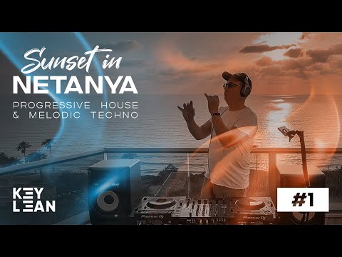 Key Lean - SunSet in Netanya (שקיעה בנתניה) #1. Progressive House (סט פרוגרסיבי) June 2023.