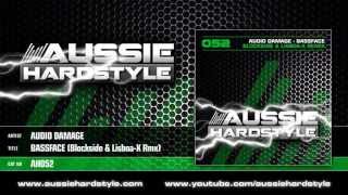 Audio Damage - Bassface (Blockside & Lisboa X Rmx) (Aussie Hardstyle Records/AH052)
