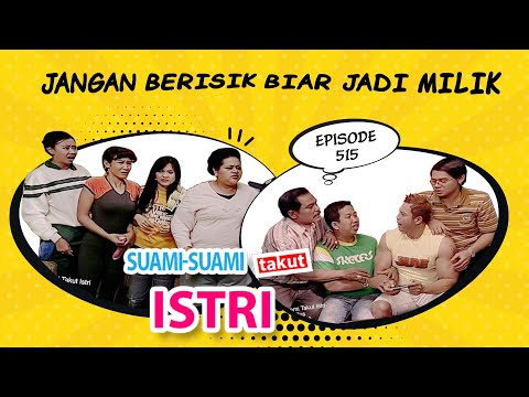 Jangan Berisik Biar Jadi Milik | Suami Suami Takut Istri Episode 515