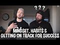 Mindsets & Habits - What it takes to succeed?