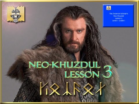Free Dwarvish Lessons! - Neo Khuzdul Lesson 3