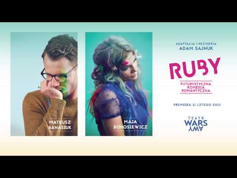 Ruby reż. Adam Sajnuk