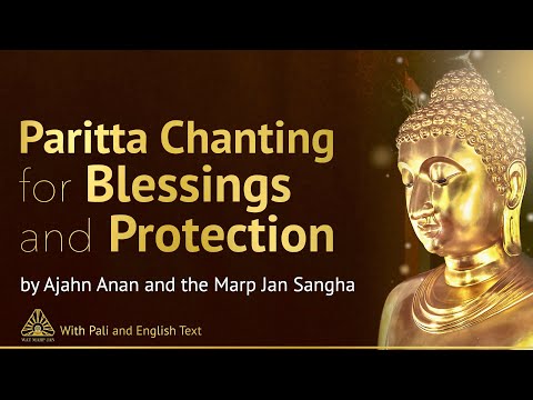 Paritta Chanting for Blessings & Protection ❖ Buddhist Chanting with Pāli & English Text ❖