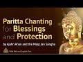 Paritta Chanting For Blessings Protection Buddhist Chanting With Pāli English Text