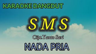 Download lagu SMS - NADA PRIA - Cipt.Yanto Sari - KARAOKE DANGDUT  mp3