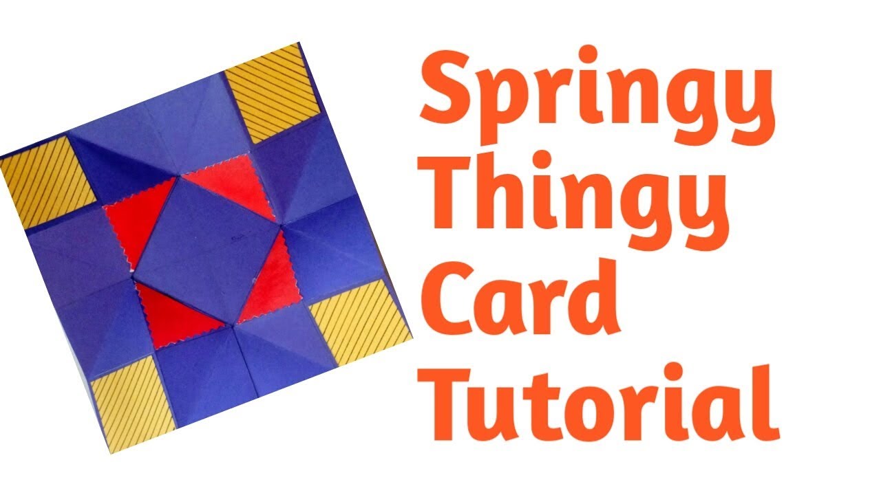 Springy Thingy Unique Card Tutorial
