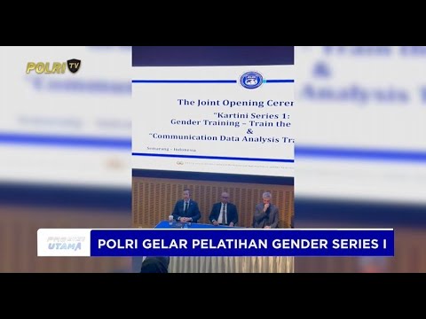 POLRI DORONG KEPEMIMPINAN PEREMPUAN LEWAT PELATIHAN GENDER
