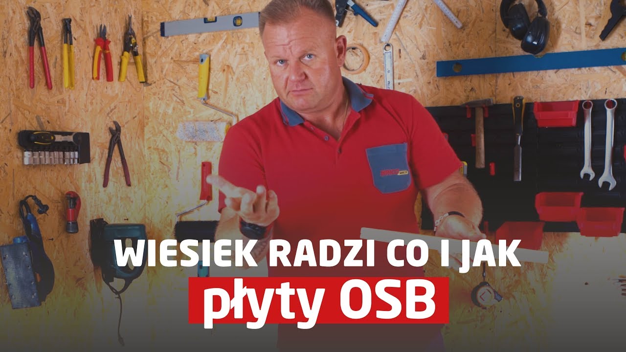 Jak wybrać odpowiednią płytę OSB [Wiesiek radzi co i jak]