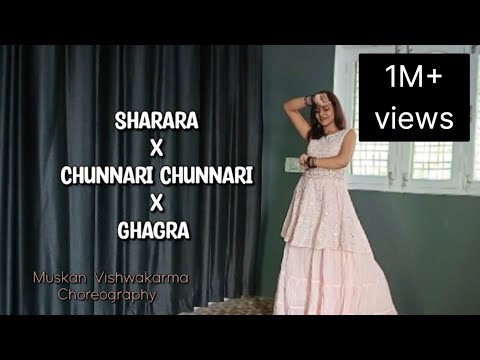 Sharara x Chunnari Chunnari x Ghagra | Mashup song dance | Muskan vishwakarma | Choreography |