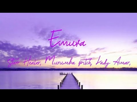 EMUVA ENGLISH LYRICS-STARR HEALER, MURUMBA PITCH, LADY AMAR