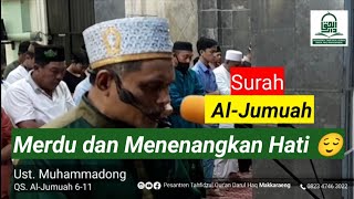 Download lagu Spesial Surah Al-Jumuah, Merdu dan Menenangkan Hati 😌, Ust. Muhammadlng mp3