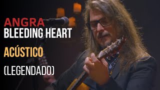 Angra - Bleeding Heart - Legendado [Acústico na Ópera de Arame | 4K]