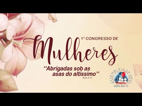 1º ENCONTRO DE MULHERES - ENCERRAMENTO - ASSEMBLEIA DE DEUS BUENOS AIRES PERNAMBUCO