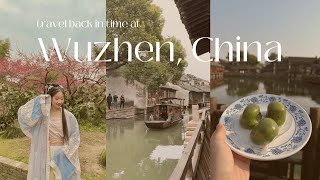 Two days in historical WuZhen water town, ZheJiang province