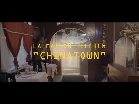 La Maison Tellier - CHINATOWN - Clip Officiel