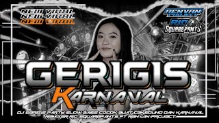 Download lagu DJ GERIGIS PARTY SLOWW BASS JEDAG JEDUG YANG LAGI VIRAL KARNAVAL• Rio Squarepants FT Renvan Project mp3 Download lagu DJ GERIGIS PARTY SLOWW BASS JEDAG JEDUG YANG LAGI VIRAL KARNAVAL• Rio Squarepants FT Renvan Project mp3