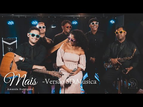 Mais - Amanda Rodrigues (Versão SD.MÚSICA)