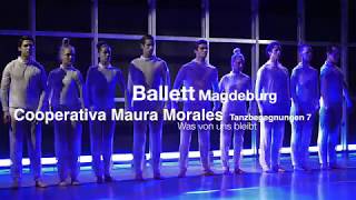 Was von uns bleibt - Ballett Magdeburg