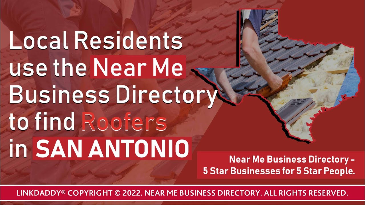 Local Residents use the Near Me Business Directory to find Roofers in San Antonio