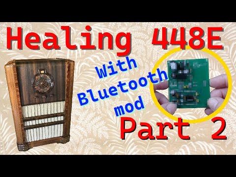 Healing 448E 1938 Restore and Bluetooth Part 2