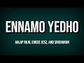 Ennamo Yedho Song Lyrics