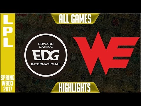 EDG vs Team WE Highlights All Games - LPL Spring 2017 W9D3 - EDG vs Team WE All Games
