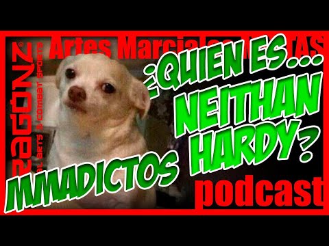 957 | ¿Quién es NEITHAN HARDY? (MMAdictos Podcast)