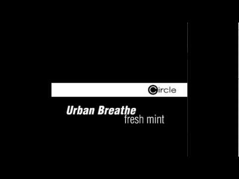 Urban Breathe - Fresh Mint (2008)